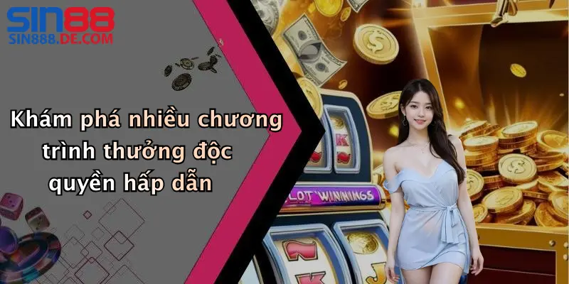 Đăng Nhập Sin88: Hướng Dẫn Đăng Nhập Nhanh Nhất 3 Khám phá nhiều chương trình thưởng độc quyền hấp dẫn